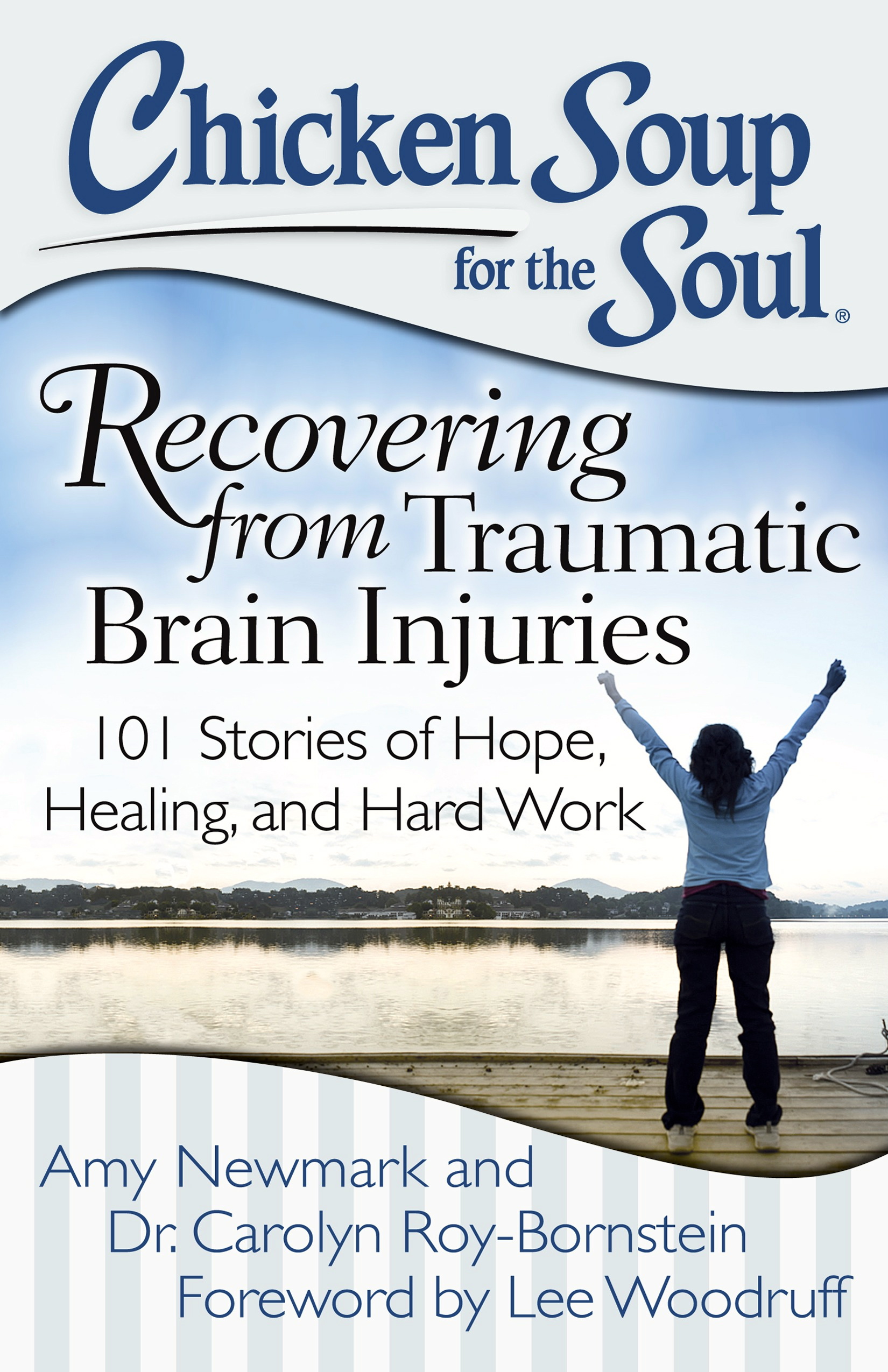 Chicken Soup for The Soul: Recovering from Traumatic Brain Injury