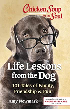 Chicken Soup for The Soul: Life Lessons from the Dog