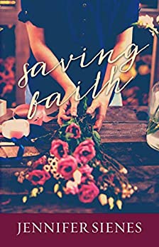 Saving Faith: an Apple Hill Novella (The Apple Hill Series) - Jennifer Sienes